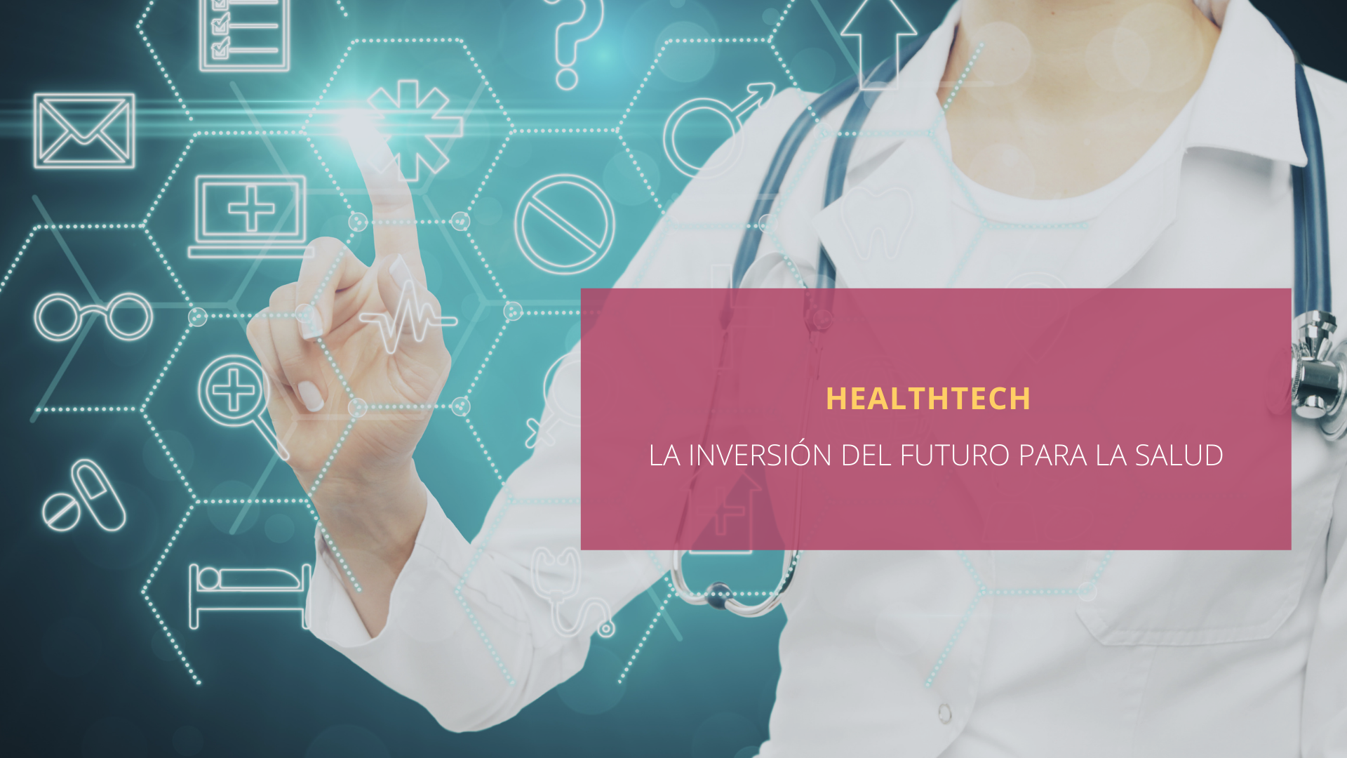 Healthtech, el futuro para el sector salud